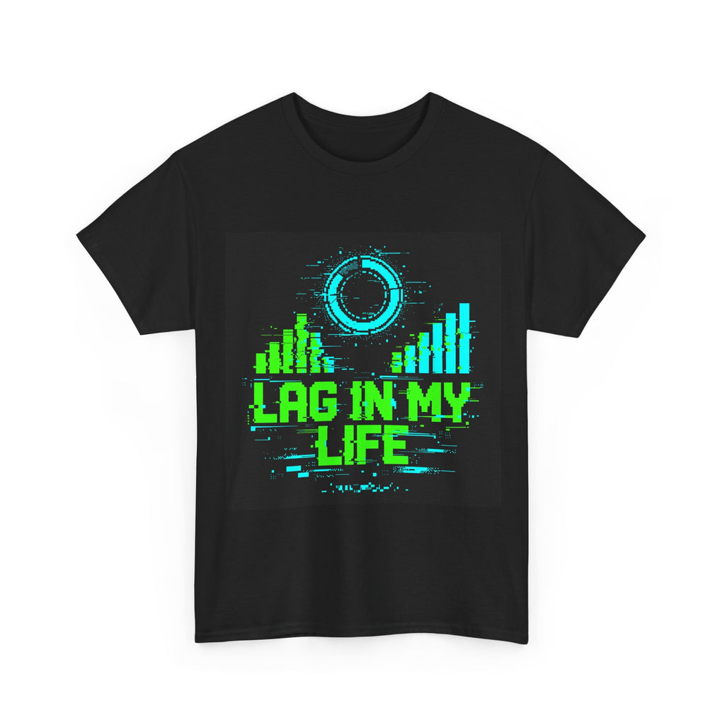 Lag in My Life Tee